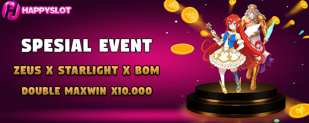 Event Zeus , Starlight Princess & Sweet Bonanza MA