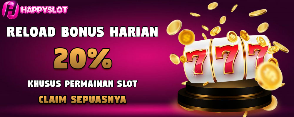 Reload Bonus Harian Slot 20%